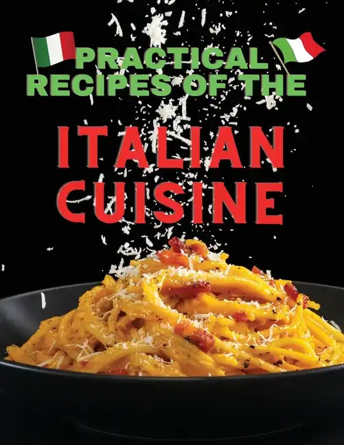Practical recipes of the italian cuisine - Paperback