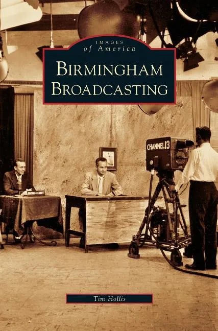 Birmingham Broadcasting - Hardcover