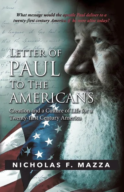 Letter of Paul to the Americans: Creation and a Culture of Life for a Twenty-First Century America - Paperback