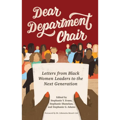 Dear Department Chair: Letters from Black Women Leaders to the Next Generation - Paperback