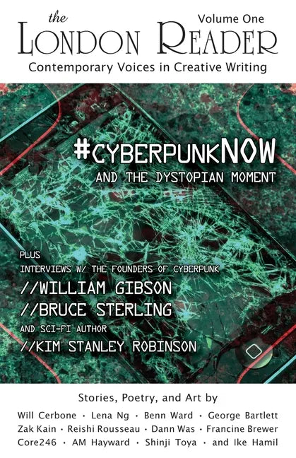 #cyberpunkNOW and the Dystopian Moment: The London Reader, Volume One - Paperback