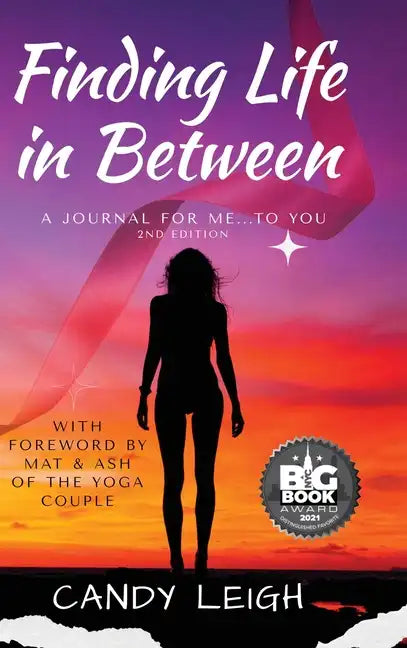Finding Life In Between: A Journal for Me...to You - Hardcover