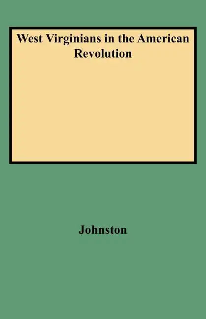 West Virginians in the American Revolution - Paperback
