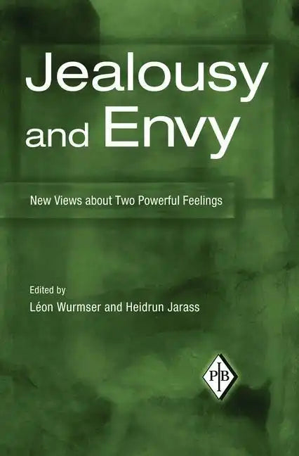 Jealousy and Envy: New Views about Two Powerful Feelings - Paperback