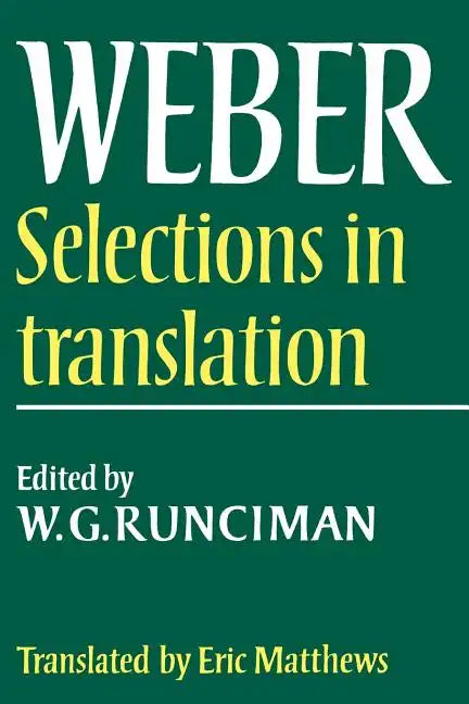 Max Weber: Selections in Translation - Paperback