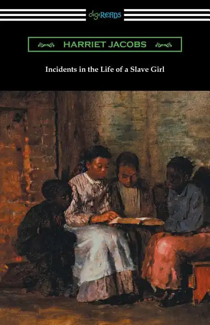 Incidents in the Life of a Slave Girl - Paperback