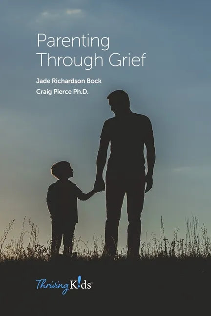Parenting Through Grief - Paperback