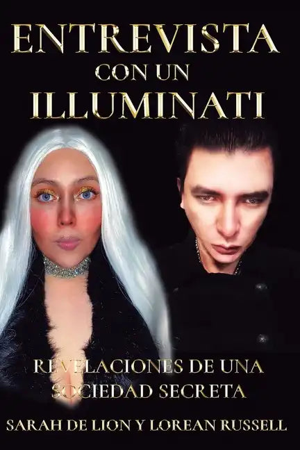 Entrevista Con Un Illuminati: Revelaciones de una Sociedad Secreta - Paperback