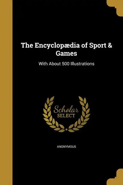The Encyclopædia of Sport & Games - Paperback