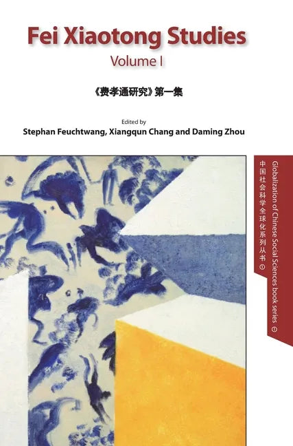 Fei Xiaotong Studies, Vol. I, English edition - Hardcover