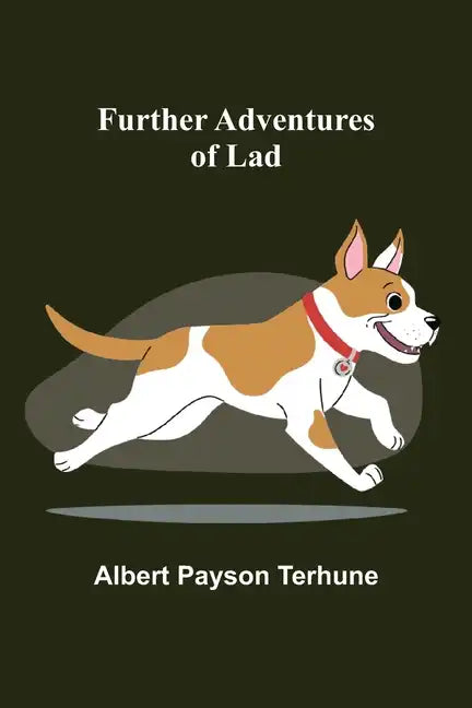 Further Adventures of Lad - Paperback