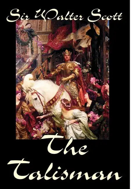 The Talisman by Sir Walter Scott, Fiction, Literary - Hardcover