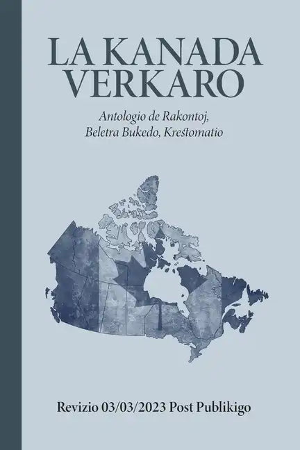 La Kanada Verkaro - Paperback