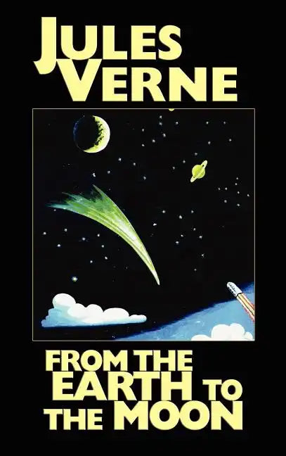 From the Earth to the Moon - Hardcover