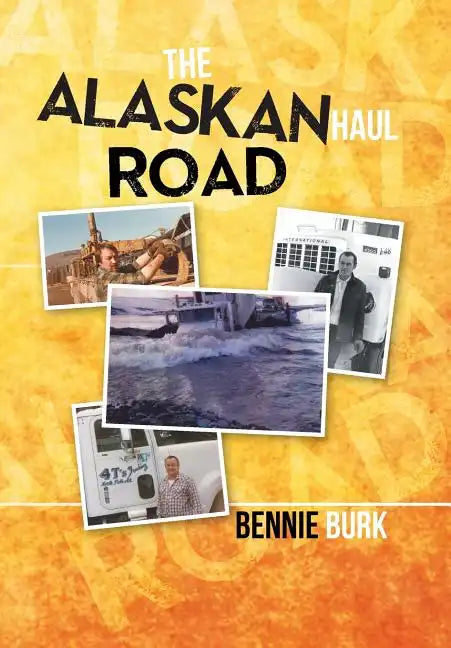 The Alaskan Haul Road - Hardcover
