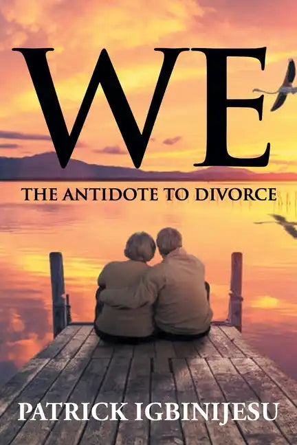 We: The Antidote to Divorce - Paperback