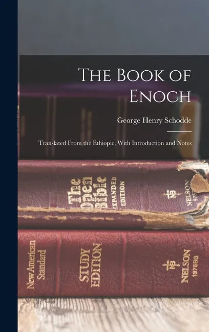 The Book of Enoch: Translated From the Ethiopic, With Introduction and Notes - Hardcover