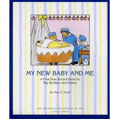 My New Baby and Me: A First Year Record Book for Big Brothers and Big Sisters - Paperback