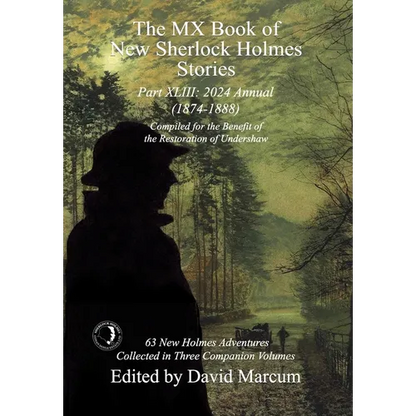 The MX Book of New Sherlock Holmes Stories Part XLIII: 2024 Annual 1874-1888 - Hardcover