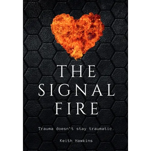 The Signal Fire - Hardcover
