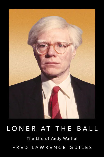 Loner at the Ball: The Life of Andy Warhol - Paperback