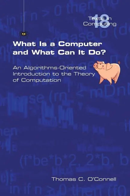 What Is a Computer and What Can It Do? - Paperback