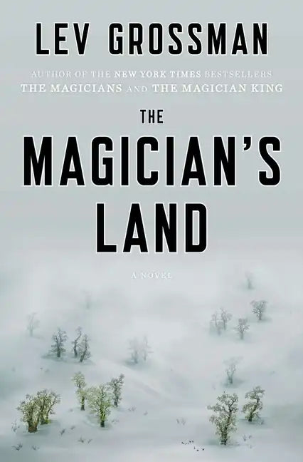 The Magician's Land - Hardcover
