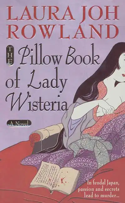 The Pillow Book of Lady Wisteria - Paperback