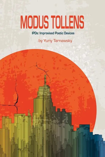 Modus Tollens: Improvised Poetic Devices - Paperback