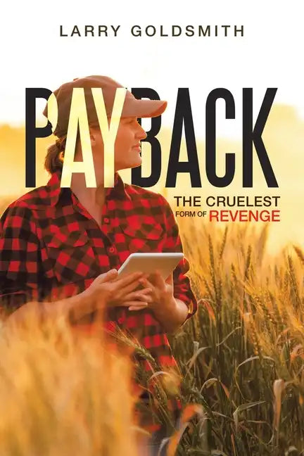 Payback: The Cruelest Form of Revenge - Paperback