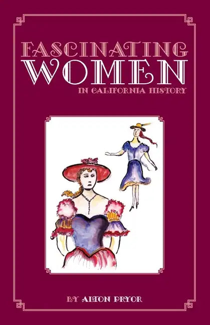 Fascinating Women in California History - Paperback