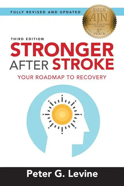 Stronger After Stroke: Your Roadmap to Recovery - Paperback