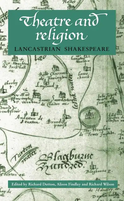 Theatre and Religion: Lancastrian Shakespeare - Paperback