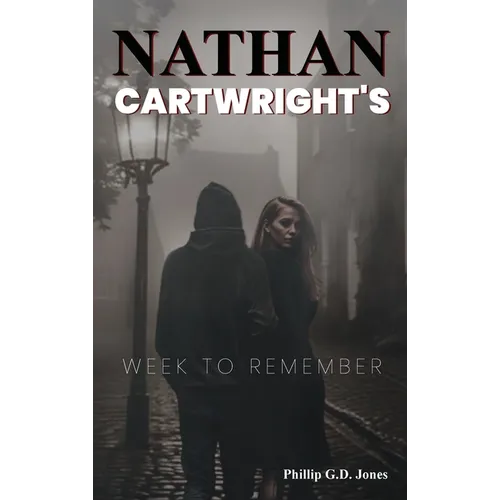 Nathan Cartwright's: Week to Remember - Hardcover