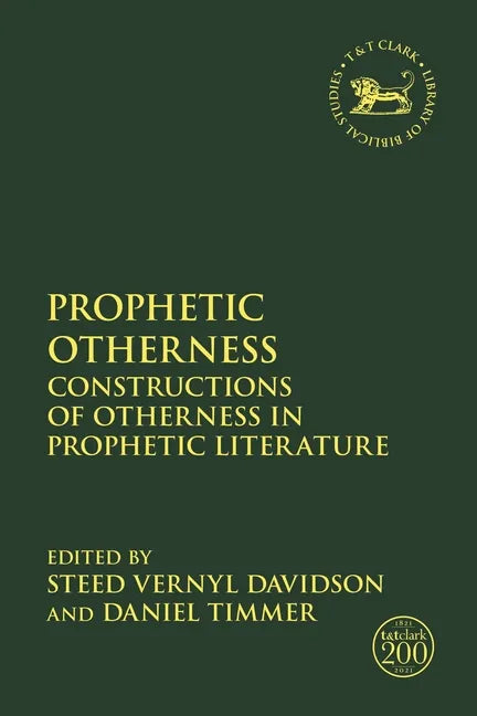 Prophetic Otherness: Constructions of Otherness in Prophetic Literature - Paperback