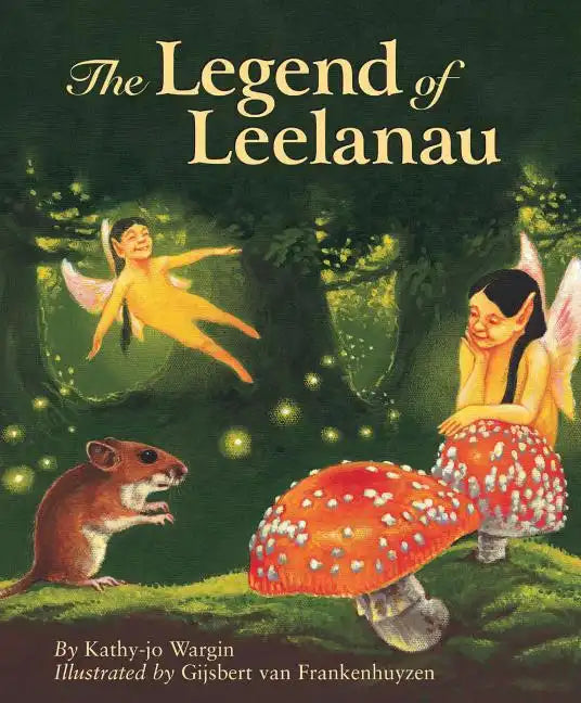 The Legend of Leelanau - Hardcover