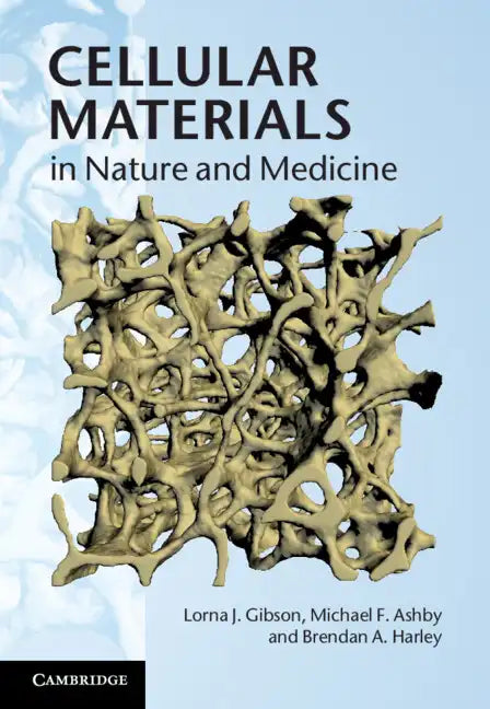 Cellular Materials in Nature and Medicine - Hardcover