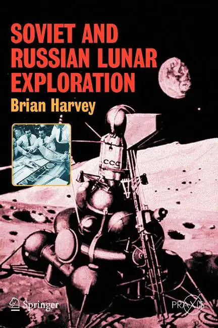 Soviet and Russian Lunar Exploration - Paperback