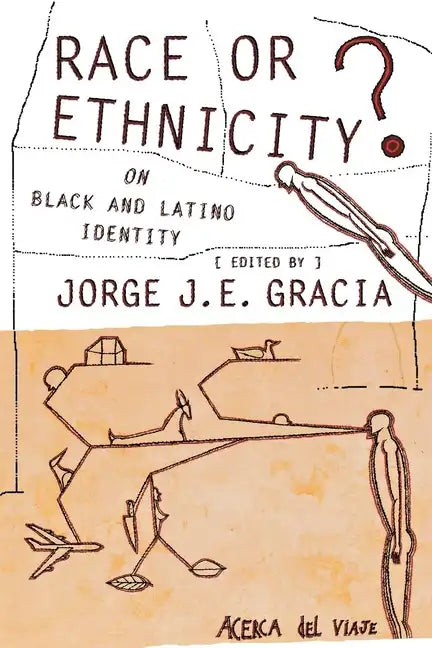 Race or Ethnicity?: On Black and Latino Identity - Paperback