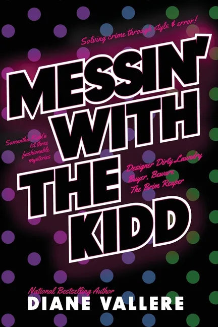 Messin' With The Kidd: Killer Fashion Mysteries 1-3 - Paperback