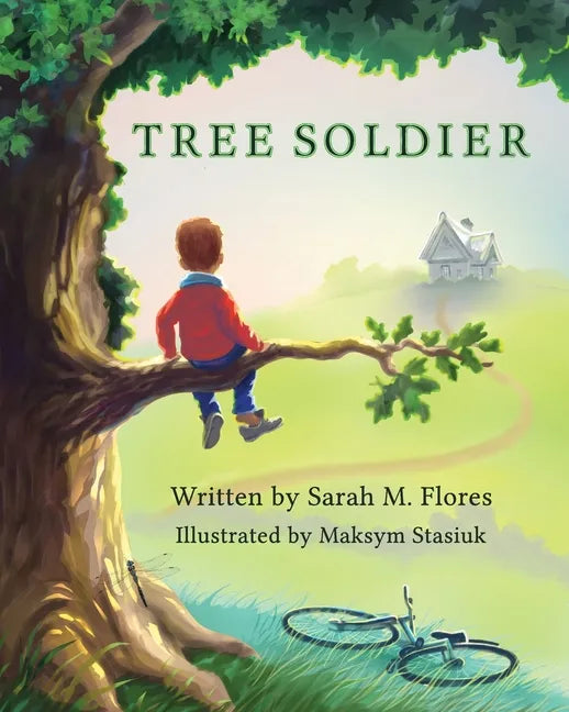 Tree Soldier: A Children's Book About the Value of Family - Paperback