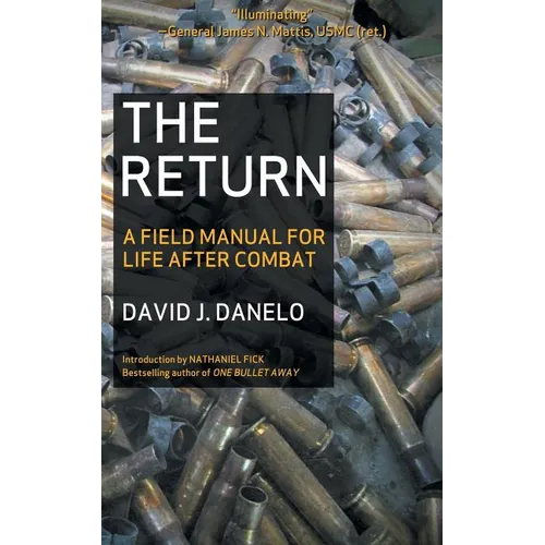 The Return: A Field Manual for Life After Combat - Paperback
