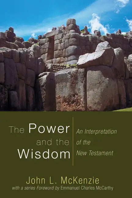 The Power and the Wisdom - Paperback