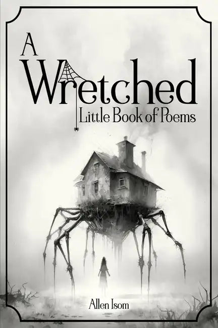 A Wretched Little Book of Poems: Remastered - Paperback