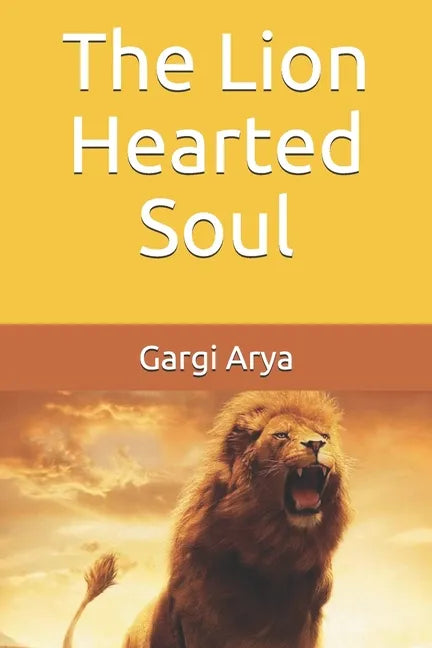 The Lion Hearted Soul - Paperback