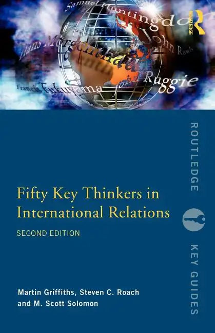 Fifty Key Thinkers in International Relations - Paperback