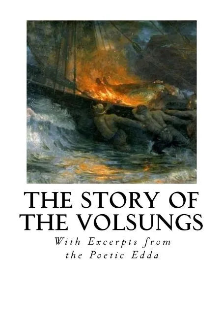 The Story of the Volsungs: Volsunga Saga - Paperback