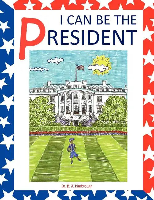 I Can Be the President - Paperback