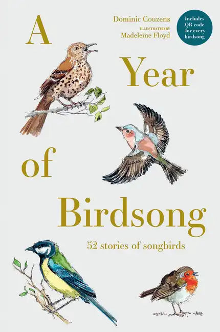 A Year of Birdsong: 52 Stories of Songbirds - Hardcover