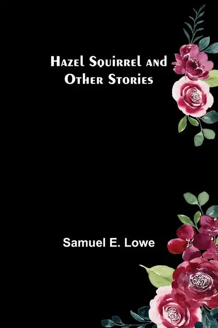 Hazel Squirrel and Other Stories - Paperback